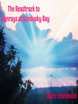 cover image of Readtrack to Sunrays at Sandusky Bay